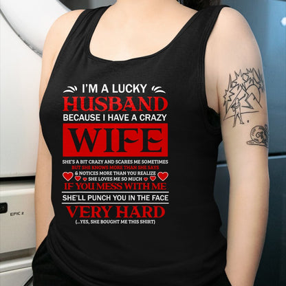 Best Husband Shirt, Wife and Husband Unisex T-Shirt/Hoodie/Sweatshirt HLT00 - I Am A Lucky Husband I Have A Crazy Wife Valentine Gift T-Shirt