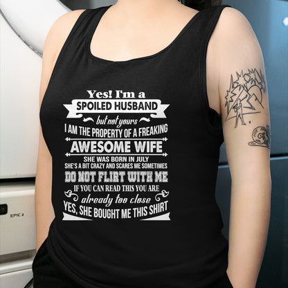 Best Husband Shirt, Wife and Husband Unisex T-Shirt/Hoodie/Sweatshirt HLT00 - Yes I_m A Spoiled Husband Of A July Wife T-Shirts