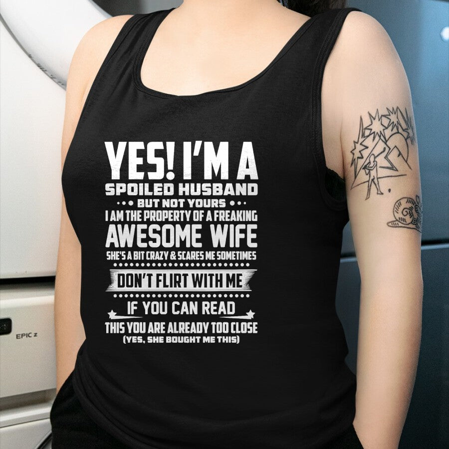 Best Husband Shirt, Wife and Husband Unisex T-Shirt/Hoodie/Sweatshirt HLT00 - I_M A SPOILED HUSBAND AMAZING GIFT FOR HUSBAND T-Shirt