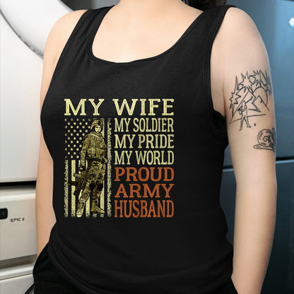Best Husband Shirt, Wife and Husband Unisex T-Shirt/Hoodie/Sweatshirt HLT00 - My Wife My Soldier Hero - Proud Army Husband Military Spouse T-Shirt