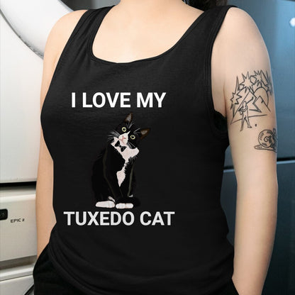 Cat Love Shirt, Funny Cat Lover Gift UnisexT-Shirt/Hoodie/Sweatshirt HLT00 - I Love My Tuxedo Cat, for Tuxedo Cat Lover, Funny Tuxedo Cat T-Shirt