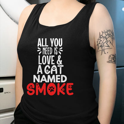Cat Love Shirt, Funny Cat Lover Gift UnisexT-Shirt/Hoodie/Sweatshirt HLT00 - Cat Name Smoke Design - All You Need is Love! T-Shirt