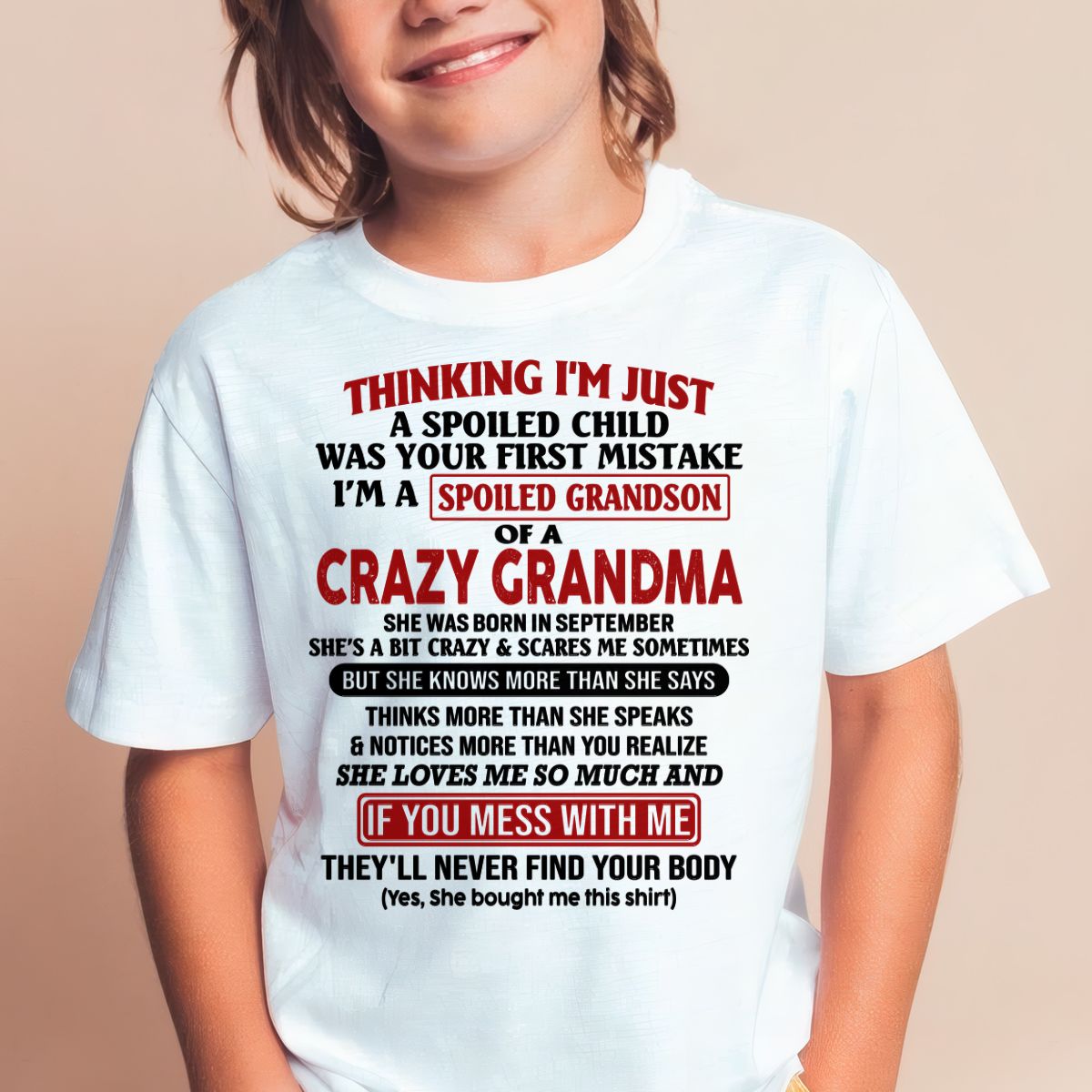 SEPTEMBER - I'M A SPOILED GRANDSON OF A CRAZY GRANDMA - From Grandma - NINA09 (SKU-GMS1-NTT09)
