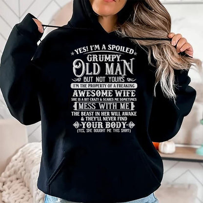 Best Husband Shirt, Wife and Husband Unisex T-Shirt/Hoodie/Sweatshirt HLT00 - Yes I_m A Spoiled Grumpy Old Man Awesome Wife Dad Grandpa T-Shirt