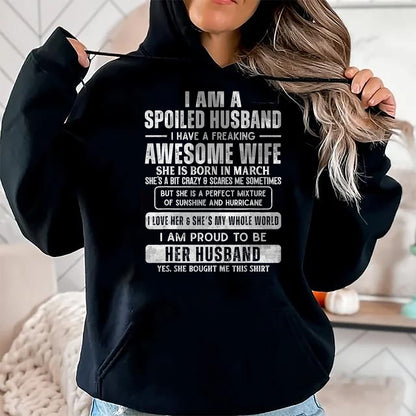 Best Husband Shirt, Wife and Husband Unisex T-Shirt/Hoodie/Sweatshirt HLT00 - Spoiled Husband Married to a Freaking Awesome March Wife T-Shirt