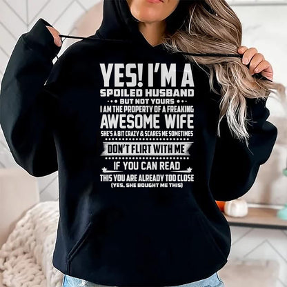 Best Husband Shirt, Wife and Husband Unisex T-Shirt/Hoodie/Sweatshirt HLT00 - I_M A SPOILED HUSBAND AMAZING GIFT FOR HUSBAND T-Shirt