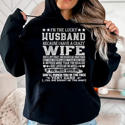 Best Husband Shirt, Wife and Husband Unisex T-Shirt/Hoodie/Sweatshirt HLT00 - I Am A Lucky Husband I Have A Crazy Wife Christmas Birthday T-Shirt