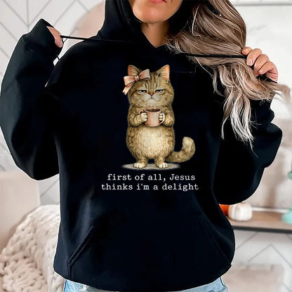 Cat Love Shirt, Funny Cat Lover Gift UnisexT-Shirt/Hoodie/Sweatshirt HLT00 - First of All Jesus Thinks I_m A Delight Cat Meme T-Shirt