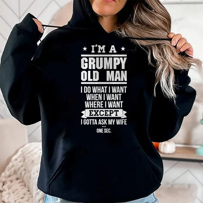 Best Husband Shirt, Wife and Husband Unisex T-Shirt/Hoodie/Sweatshirt HLT00 - I_m A Grumpy Old Man I DO What I Want T-Shirt T-Shirt