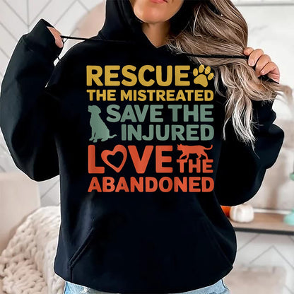 Cat Love Shirt, Funny Cat Lover Gift UnisexT-Shirt/Hoodie/Sweatshirt HLT00 - Animal Rescue Gifts Rescue the Mistreated Save the Injured Love the Abandoned Unisex T-Shirt - Black