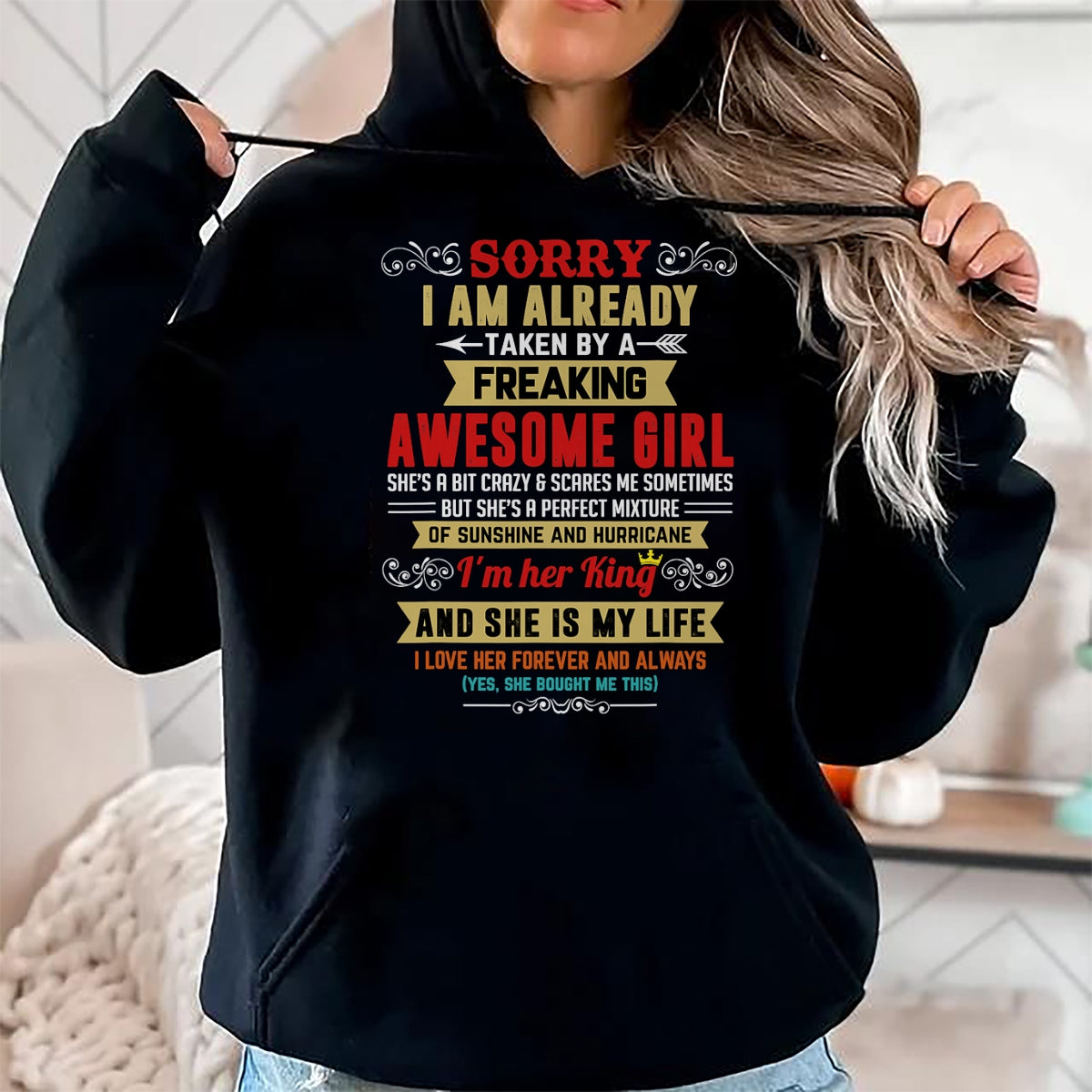 Best Husband Shirt, Wife and Husband Unisex T-Shirt/Hoodie/Sweatshirt HLT00 - Sorry I Am Already Taken By A Freaking Awesome Girl Funny T-Shirt