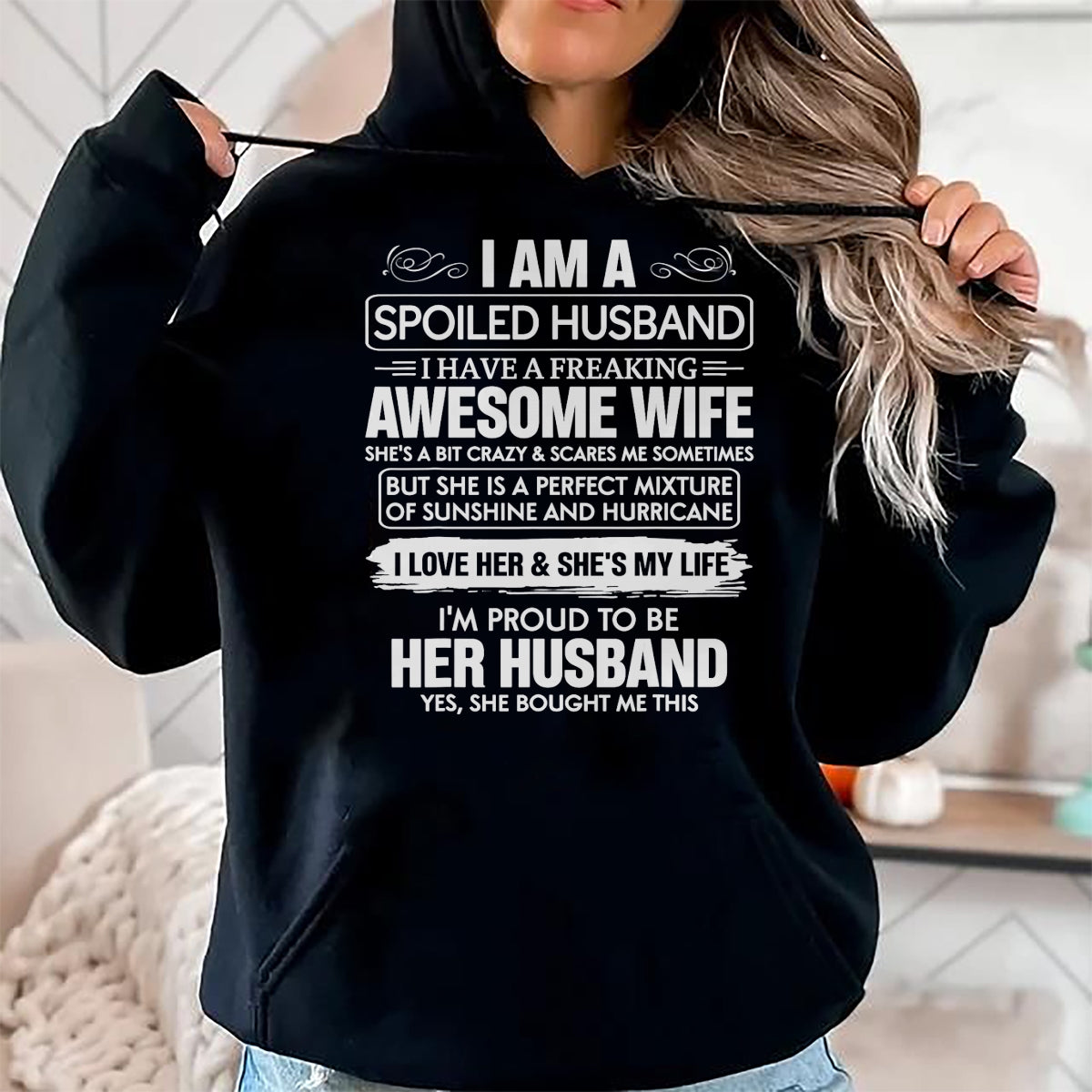 Best Husband Shirt, Wife and Husband Unisex T-Shirt/Hoodie/Sweatshirt HLT00 - I Am A Spoiled Husband I Have A Freaking Awesome Wife T-Shirt (3)