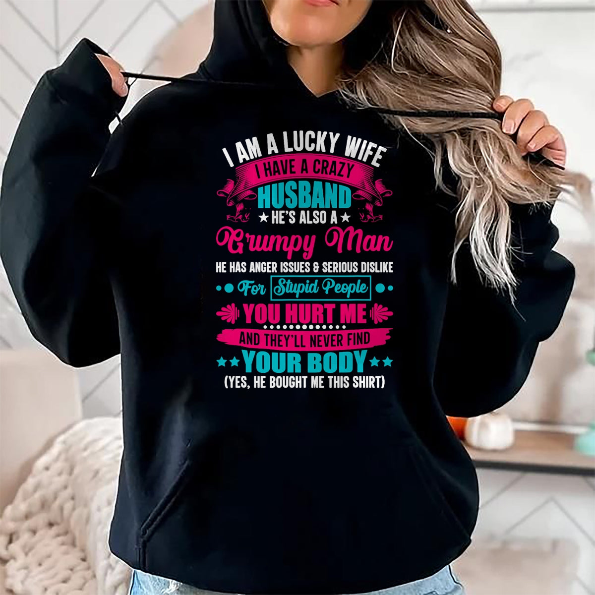 Best Husband Shirt, Wife and Husband Unisex T-Shirt/Hoodie/Sweatshirt HLT00 - I Am A Lucky Wife, I Have A Crazy Husband T-Shirt