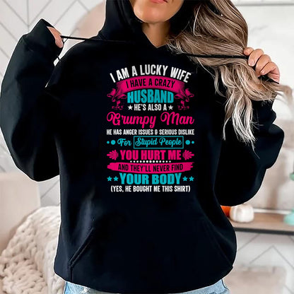 Best Husband Shirt, Wife and Husband Unisex T-Shirt/Hoodie/Sweatshirt HLT00 - I Am A Lucky Wife, I Have A Crazy Husband T-Shirt