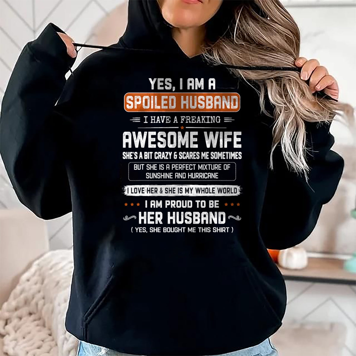 Best Husband Shirt, Wife and Husband Unisex T-Shirt/Hoodie/Sweatshirt HLT00 - Yes I_m a Spoiled Husband I Have a Freaking Awesome Wife T-Shirt (1)