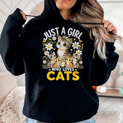 Cat Love Shirt, Funny Cat Lover Gift UnisexT-Shirt/Hoodie/Sweatshirt HLT00 - Cute Cat Lover Just A Girl Who Loves Cats T-Shirt