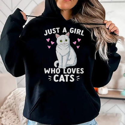 Cat Love Shirt, Funny Cat Lover Gift UnisexT-Shirt/Hoodie/Sweatshirt HLT00 - Just A Girl Who Loves Cats Cute Cat Lover Girls Women T-Shirt