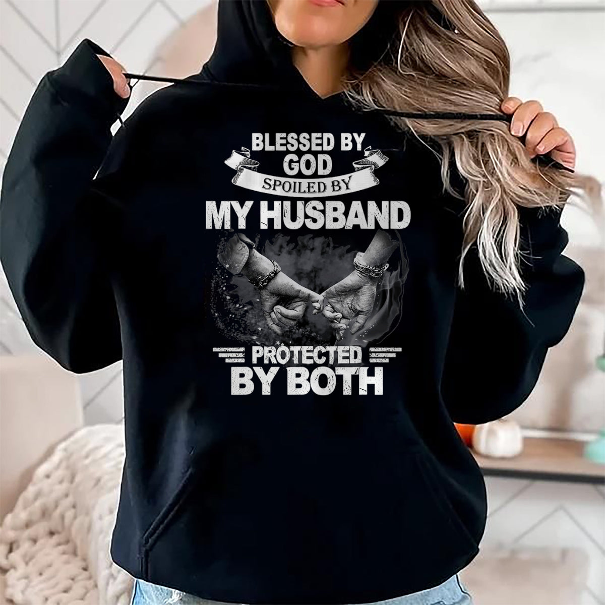 Best Husband Shirt, Wife and Husband Unisex T-Shirt/Hoodie/Sweatshirt HLT00 - Blessed By God Spoiled By My Husband Protected By Both T-Shirt