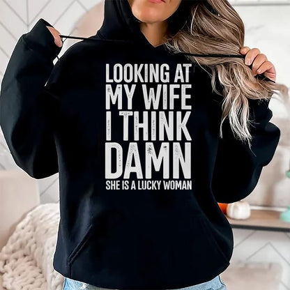 Best Husband Shirt, Wife and Husband Unisex T-Shirt/Hoodie/Sweatshirt HLT00 - My Wife Is A Lucky Woman Wife Themed Gift Husbands Gift T-Shirt