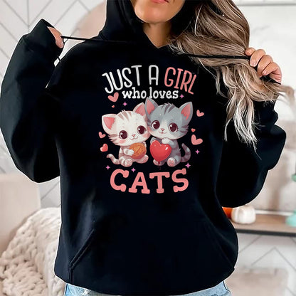 Cat Love Shirt, Funny Cat Lover Gift UnisexT-Shirt/Hoodie/Sweatshirt HLT00 - Just A Girl Who Loves Cats Cute Kawaii Hearts Cat Lover T-Shirt