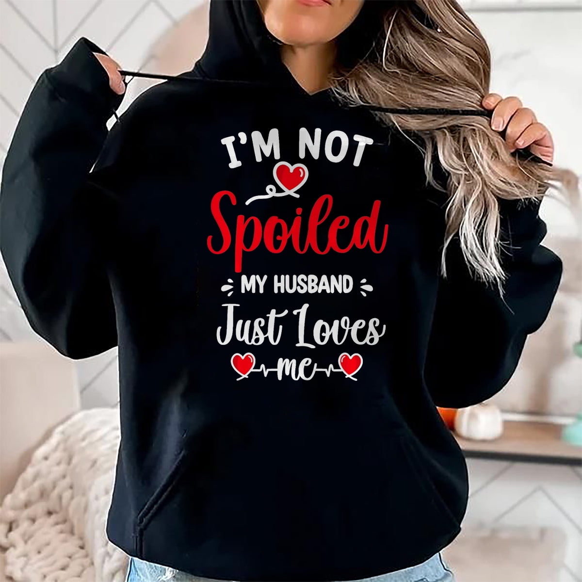 Best Husband Shirt, Wife and Husband Unisex T-Shirt/Hoodie/Sweatshirt HLT00 - Spoiled By Husband I_m Not Spoiled My Husband Just Loves Me T-Shirt, Men, Black, XX-Large