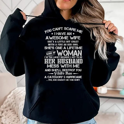 Best Husband Shirt, Wife and Husband Unisex T-Shirt/Hoodie/Sweatshirt HLT00 - You can’t scare me i have an awesome wife T-Shirt