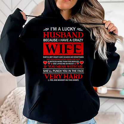 Best Husband Shirt, Wife and Husband Unisex T-Shirt/Hoodie/Sweatshirt HLT00 - I Am A Lucky Husband I Have A Crazy Wife Valentine Gift T-Shirt