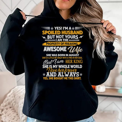 Best Husband Shirt, Wife and Husband Unisex T-Shirt/Hoodie/Sweatshirt HLT00 - Yes I_m A Spoiled Husband Of An August Wife Funny Couples T-Shirt