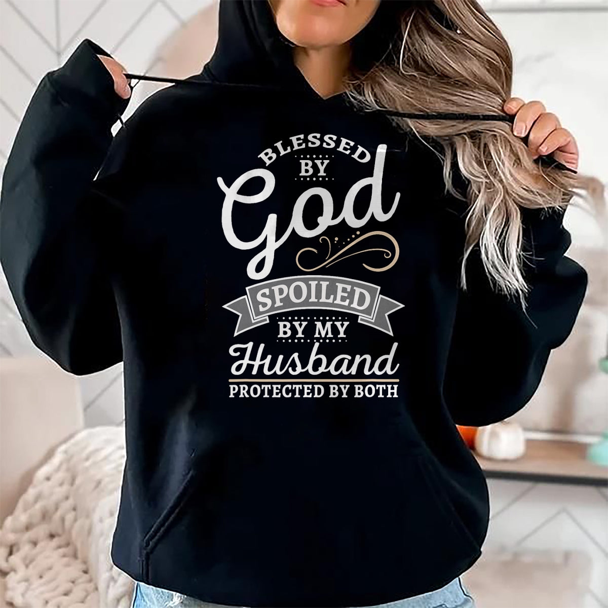 Best Husband Shirt, Wife and Husband Unisex T-Shirt/Hoodie/Sweatshirt HLT00 - Blessed by God and Spoiled by My Husband T Shirt T-Shirt