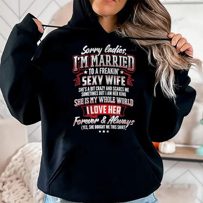Best Husband Shirt, Wife and Husband Unisex T-Shirt/Hoodie/Sweatshirt HLT00 - Sorry Ladies I_m Married to A Freaking Awesome Wife Shirt T-Shirt