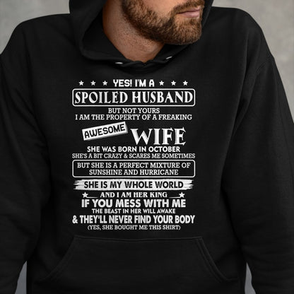 Best Husband Shirt, Wife and Husband Unisex T-Shirt/Hoodie/Sweatshirt HLT00 - I_m a spoiled husband awesome wife SHE WAS BORN IN OCTOBER T-Shirt