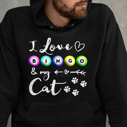 Cat Love Shirt, Funny Cat Lover Gift UnisexT-Shirt/Hoodie/Sweatshirt HLT00 - Bingo Shirt for Women, I Love Bingo and my Cat Bingo gift T-Shirt