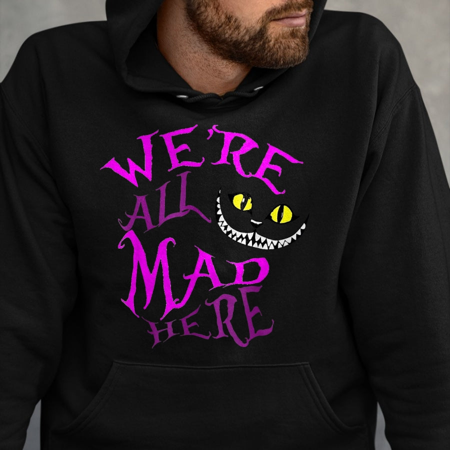 Cat Love Shirt, Funny Cat Lover Gift UnisexT-Shirt/Hoodie/Sweatshirt HLT00 - Cheshire Cat - We_re All Mad Here T-Shirt, Women, Black, Large