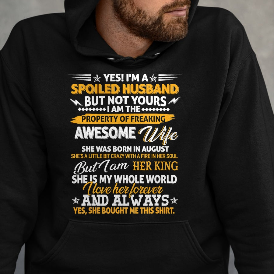 Best Husband Shirt, Wife and Husband Unisex T-Shirt/Hoodie/Sweatshirt HLT00 - Yes I_m A Spoiled Husband Of An August Wife Funny Couples T-Shirt