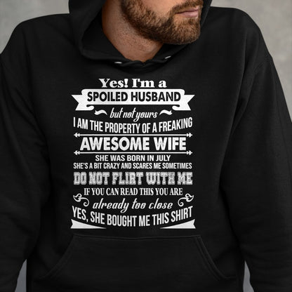 Best Husband Shirt, Wife and Husband Unisex T-Shirt/Hoodie/Sweatshirt HLT00 - Yes I_m A Spoiled Husband Of A July Wife T-Shirts