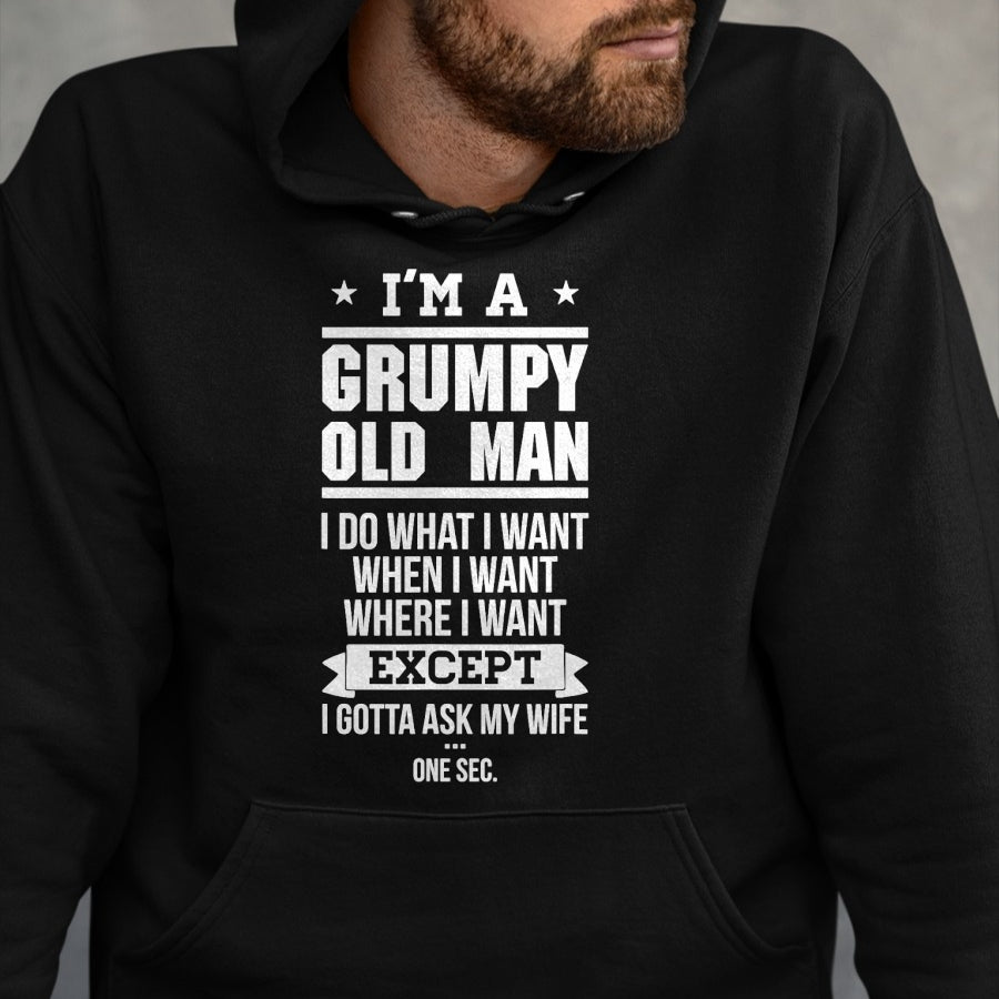 Best Husband Shirt, Wife and Husband Unisex T-Shirt/Hoodie/Sweatshirt HLT00 - I_m A Grumpy Old Man I DO What I Want T-Shirt T-Shirt