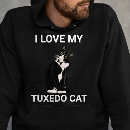 Cat Love Shirt, Funny Cat Lover Gift UnisexT-Shirt/Hoodie/Sweatshirt HLT00 - I Love My Tuxedo Cat, for Tuxedo Cat Lover, Funny Tuxedo Cat T-Shirt
