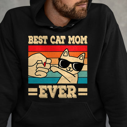 Cat Love Shirt, Funny Cat Lover Gift UnisexT-Shirt/Hoodie/Sweatshirt HLT00 - Best Cat Mom Ever Funny Vintage Kitten Lover Retro Women T-Shirt