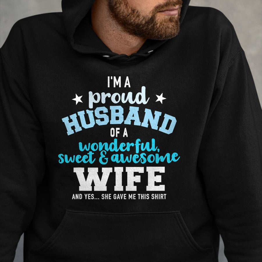 Best Husband Shirt, Wife and Husband Unisex T-Shirt/Hoodie/Sweatshirt HLT00 - Proud husband wonderful and sweet wife T-Shirt