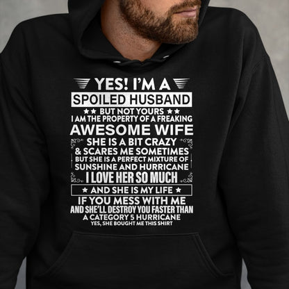 Best Husband Shirt, Wife and Husband Unisex T-Shirt/Hoodie/Sweatshirt HLT00 - Yes i_m A Spoiled Husband But Not Yours awesome Wife T-Shirt