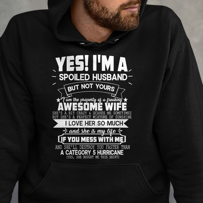 Best Husband Shirt, Wife and Husband Unisex T-Shirt/Hoodie/Sweatshirt HLT00 - Mens Yes! I_m A Spoiled Husband But Not Yours Funny Couples T-Shirt
