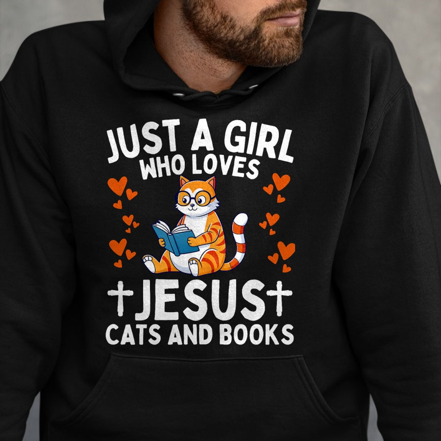 Cat Love Shirt, Funny Cat Lover Gift UnisexT-Shirt/Hoodie/Sweatshirt HLT00 - Just A Girl Who Loves Jesus Cats and Books Christian T-Shirt (1)