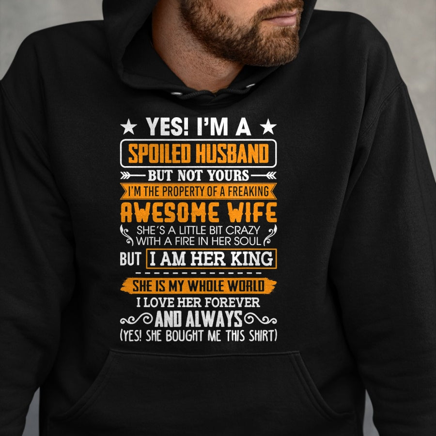 Best Husband Shirt, Wife and Husband Unisex T-Shirt/Hoodie/Sweatshirt HLT00 - Yes I_m A Spoiled Husband Of A Freaking Awesome Wife T-Shirt
