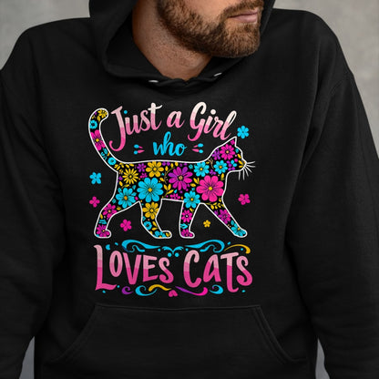 Cat Love Shirt, Funny Cat Lover Gift UnisexT-Shirt/Hoodie/Sweatshirt HLT00 - Cat Cute Just A Girl Who Loves Cats T-Shirt