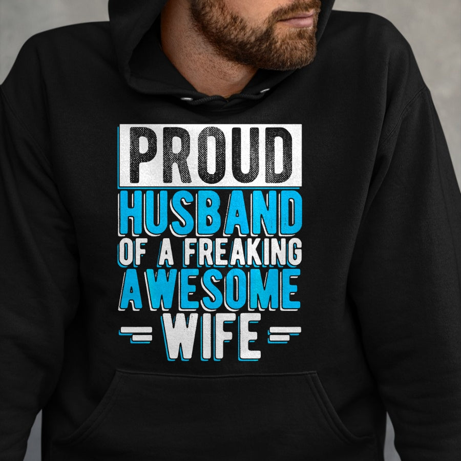 Best Husband Shirt, Wife and Husband Unisex T-Shirt/Hoodie/Sweatshirt HLT00 - Mens Proud Husband of A Freaking Awesome Wife Couple Love Performance T-Shirt