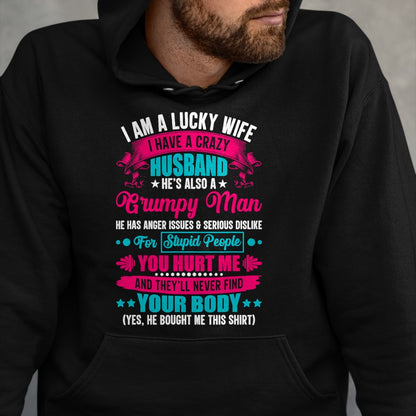Best Husband Shirt, Wife and Husband Unisex T-Shirt/Hoodie/Sweatshirt HLT00 - I Am A Lucky Wife, I Have A Crazy Husband T-Shirt