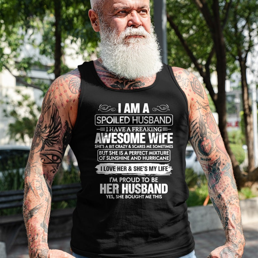 Best Husband Shirt, Wife and Husband Unisex T-Shirt/Hoodie/Sweatshirt HLT00 - I Am A Spoiled Husband I Have A Freaking Awesome Wife T-Shirt (3)