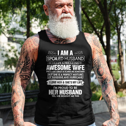 Best Husband Shirt, Wife and Husband Unisex T-Shirt/Hoodie/Sweatshirt HLT00 - I Am A Spoiled Husband I Have A Freaking Awesome Wife T-Shirt (3)
