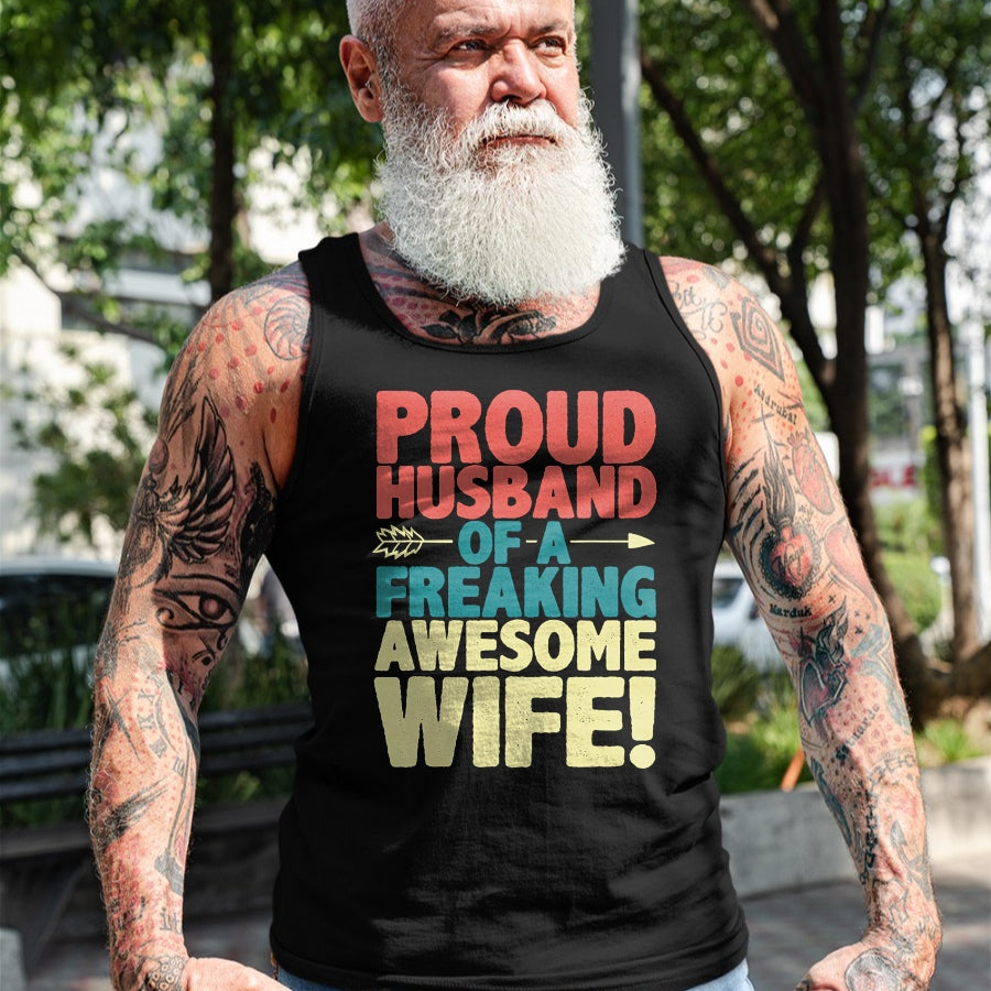 Best Husband Shirt, Wife and Husband Unisex T-Shirt/Hoodie/Sweatshirt HLT00 - Proud Husband Of A Freaking Awesome Wife Funny Romantic Gift T-Shirt