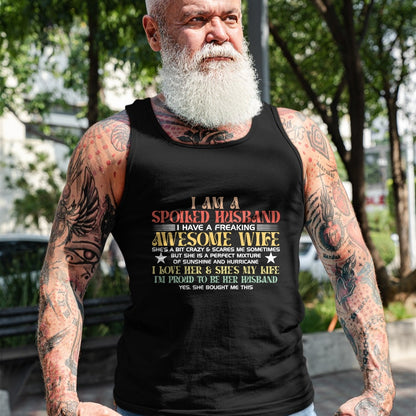 Best Husband Shirt, Wife and Husband Unisex T-Shirt/Hoodie/Sweatshirt HLT00 - I Am A Spoiled Husband I Have A Freaking Awesome Wife Funny T-Shirt
